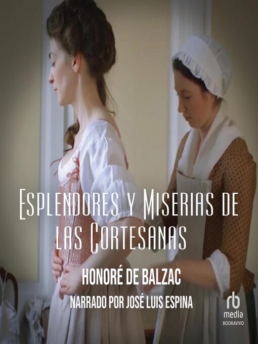 Title details for Esplendores y miserias de las cortesanas by Honoré de Balzac - Available